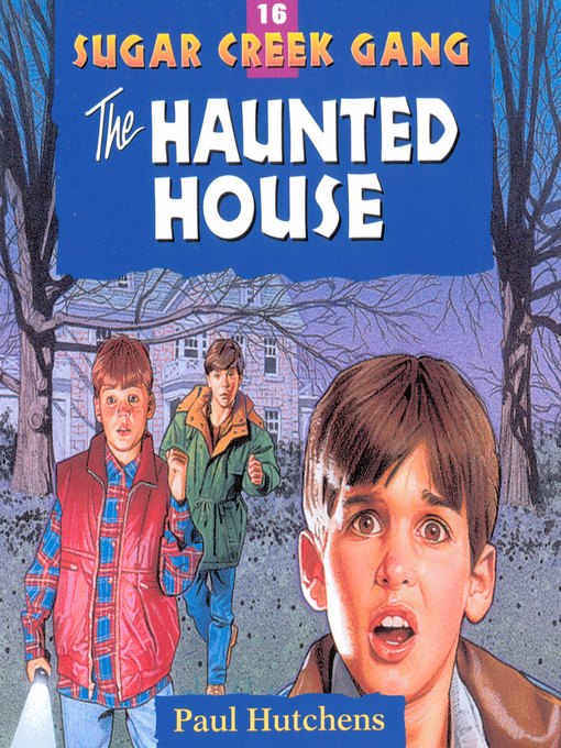 Title details for The Haunted House by Paul Hutchens - Available